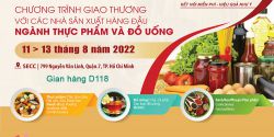 Triển lãm Quốc tế thực phẩm và đồ uống Việt Nam lần thứ 26 – VIETFOOD & BEVERAGE 2022